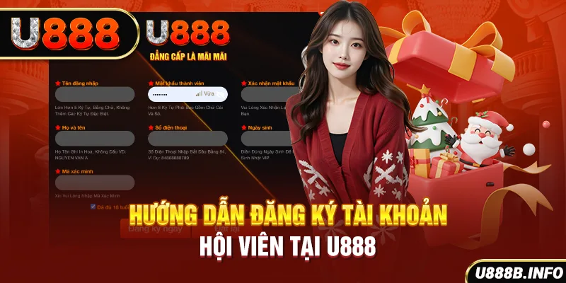 Hướng dẫn đăng ký tài khoản hội viên tại U888