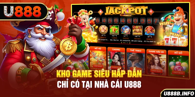 Kho game siêu hấp dẫn chỉ có tại nhà cái U888