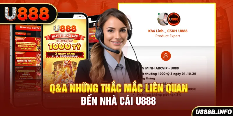 Q&A những thắc mắc liên quan đến nhà cái U888